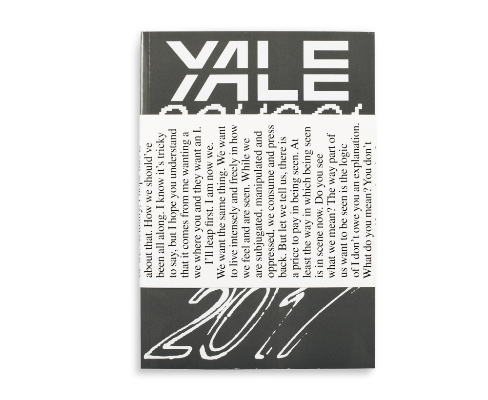 *Yale School of Art MFA 2017 Catalog*
Publication (Editor and Designer with Ben Ganz)