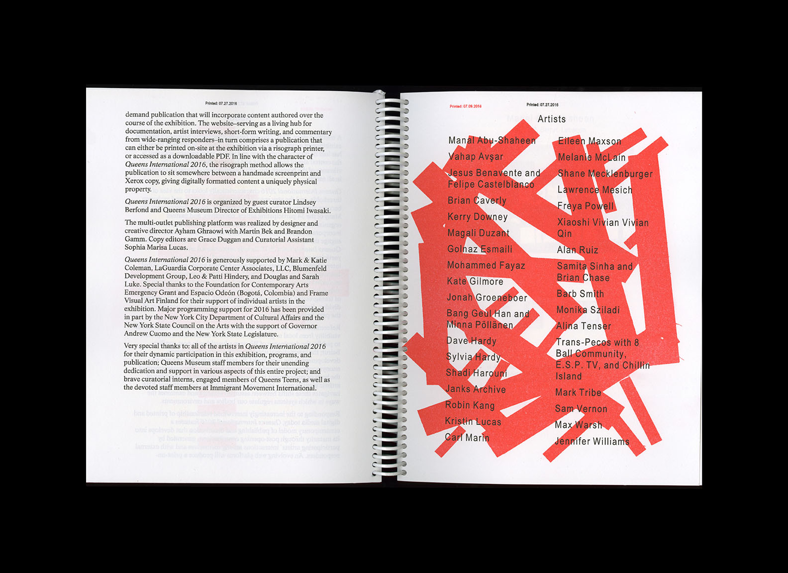 *Queens International 2016*, Queens Museum Biannual Exhibition 
Creative Director ; Visual Identity, Digital and Print Publication (Editor and Designer)